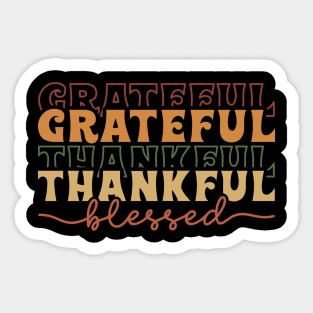 Grateful thankful blessed Sticker